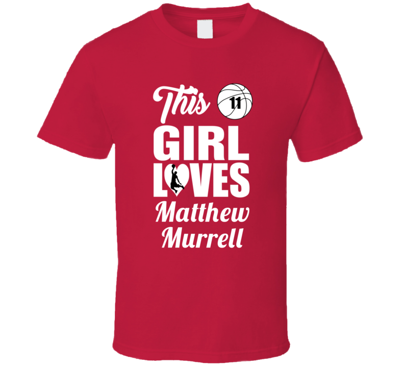 This Girl Loves Matthew Murrell Ole Miss Basketball Fan Gift T Shirt This Girl Loves Matthew Murrell Ole Miss Basketball Fan Gift T Shirt