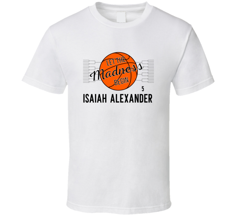 Isaiah Alexander Let The Madness Begin Loyola Maryland Basketball Fan Isaiah Alexander Let The Madness Begin Loyola Maryland Basketball Fan