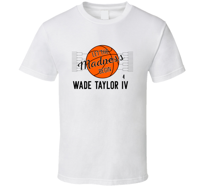 Wade Taylor Iv Let The Madness Begin Texas A&m Basketball Fan Gift Wade Taylor Iv Let The Madness Begin Texas A&m Basketball Fan Gift