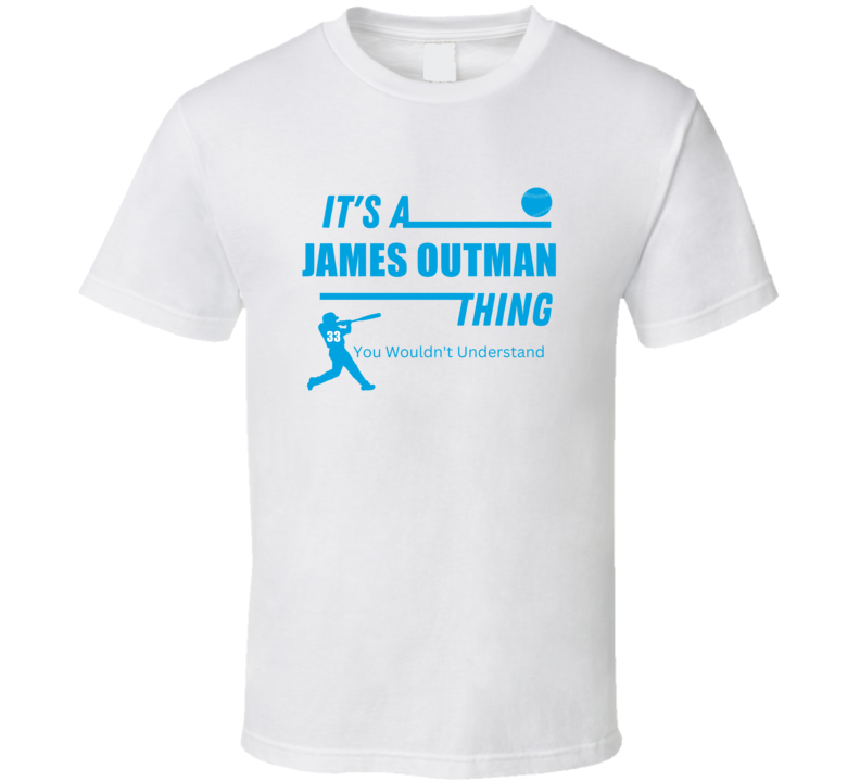 It's A James Outman Los Angeles Baseball Fan Funny Gift White T Shirt It's A James Outman Los Angeles Baseball Fan Funny Gift White T Shirt