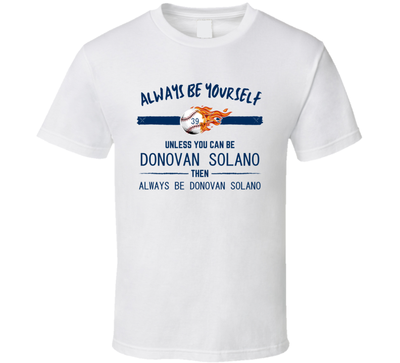 Donovan Solano Always Be Yourself Minnesota Baseball Fan Funny Gift Wh Donovan Solano Always Be Yourself Minnesota Baseball Fan Funny Gift Wh