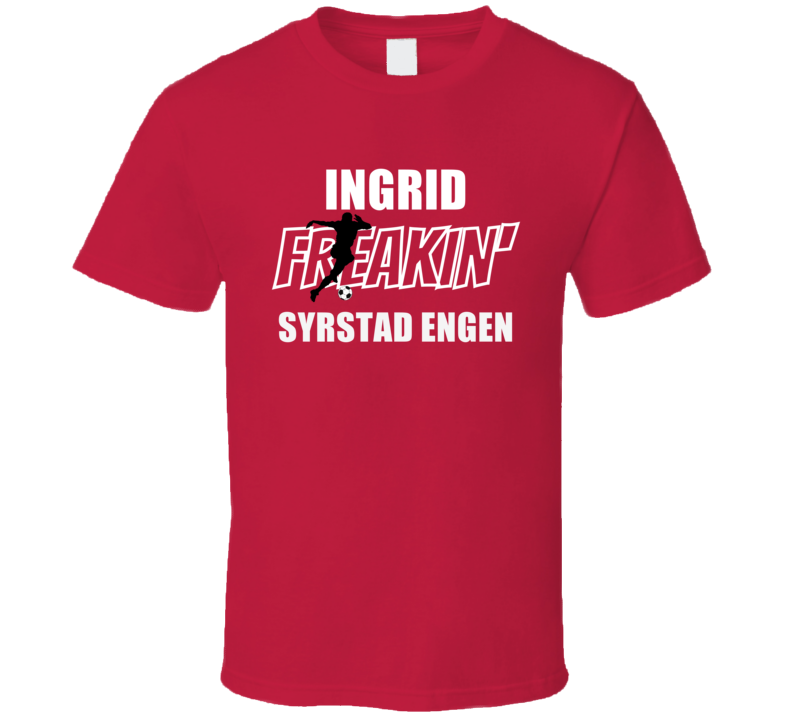 Ingrid Syrstad Engen Freakin Norway Women World Cup Football Fan Socce