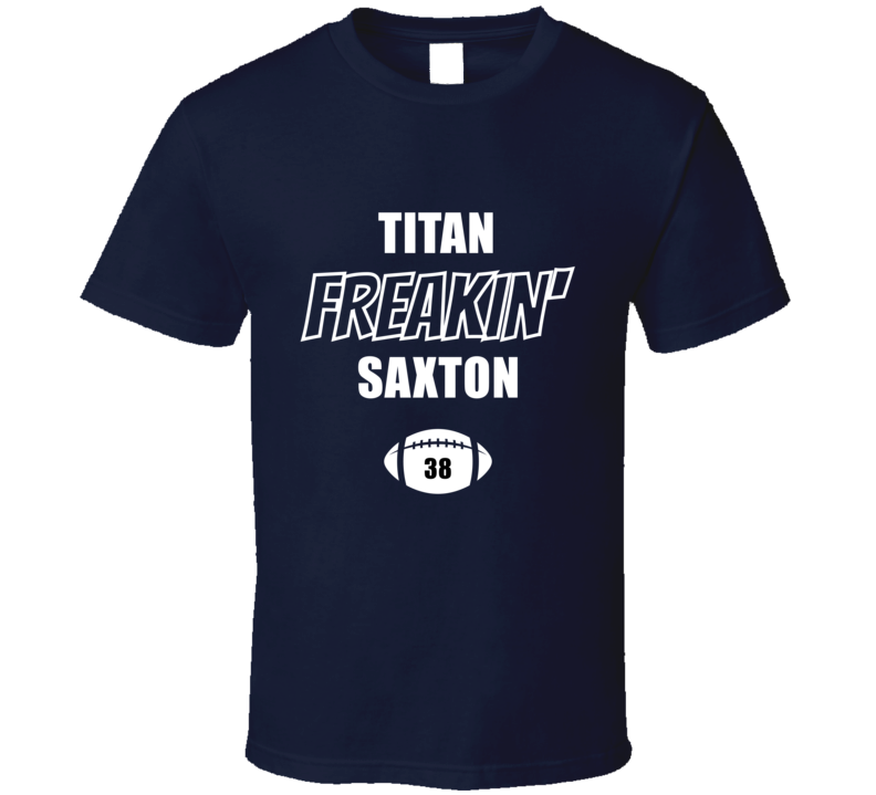 Titan Freakin Saxton Utah State Football Fan Present Gift T Shirt