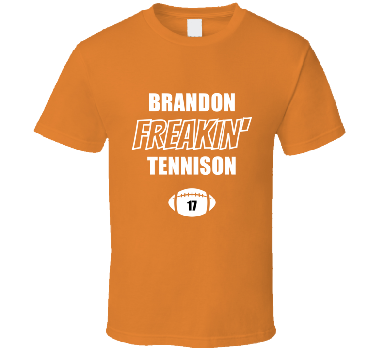 Brandon Freakin Tennison Utsa Football Fan Present Gift T Shirt Brandon Freakin Tennison Utsa Football Fan Present Gift T Shirt