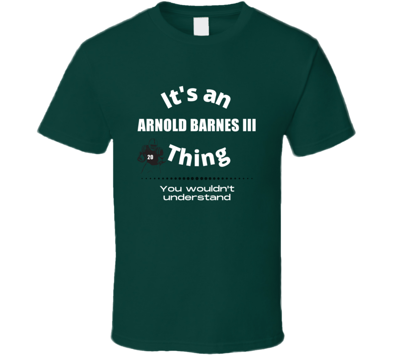 Arnold Barnes Iii Thing You Wouldn't Understand Tulane Football Fan Pr