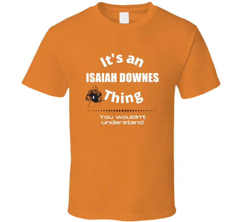 Isaiah Downes Thing You Wouldn't Understand Sam Houston Football Fan P