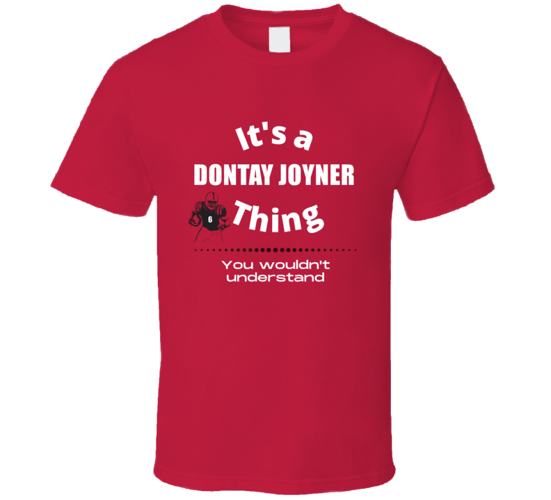 Dontay Joyner Thing You Wouldn't Understand Arkansas State Football Fa Dontay Joyner Thing You Wouldn't Understand Arkansas State Football Fa