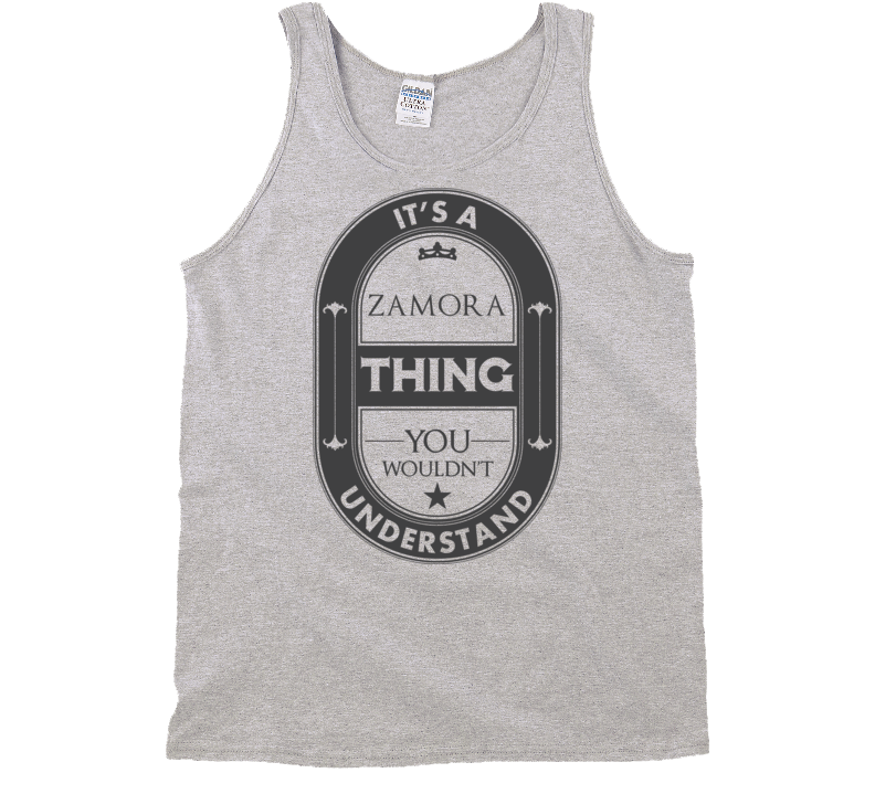 Its A Zamora Thing Beer Label Inspired Name T Shirt