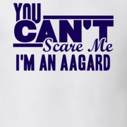 You Cant Scare Me Im An Aagard Last Name T Shirt 10589186