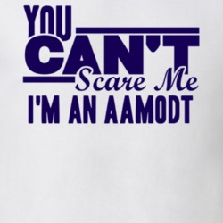 You Cant Scare Me Im An Aamodt Last Name T Shirt 10589206