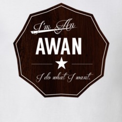 Im An Awan I Do What I Want Funny Last Name T Shirt 10936354
