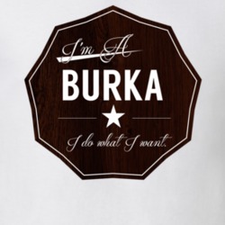 Im A Burka I Do What I Want Funny Last Name T Shirt 10950339