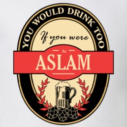 Drink If You Are An Aslam Funny Beer Party Label Inspired T Shirt 12117139