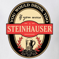 Drink If You Are A Steinhauser Funny Beer Party Label Inspired T Shirt 12118117