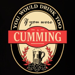 Drink If You Are A Cumming Funny Beer Party Label Inspired T Shirt 12199818