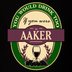 Drink If You Are An Aaker Funny Wine Party Label Inspired T Shirt 12206420