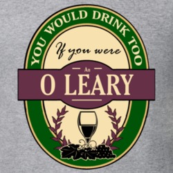 Drink If You Are An O Leary Funny Wine Party Label Inspired T Shirt 12214412