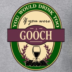 Drink If You Are A Gooch Funny Wine Party Label Inspired T Shirt 12231216
