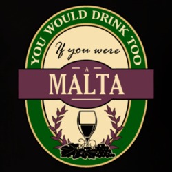 Drink If You Are A Malta Funny Wine Party Label Inspired T Shirt 12238298