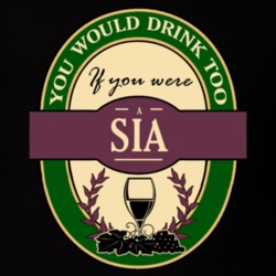 Drink If You Are A Sia Funny Wine Party Label Inspired T Shirt 12251842
