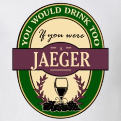 Drink If You Are A Jaeger Funny Wine Party Label Inspired T Shirt 12251871