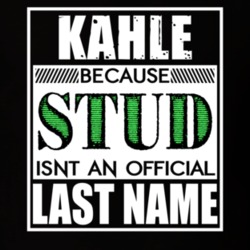 Kahle Because Stud Official Last Name Funny T Shirt 13011101