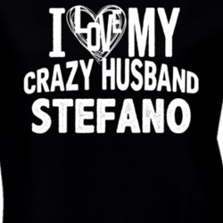 Love My Crazy Husband Stefano Funny Trending Couples T Shirt 13827150