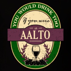 You Would Drink Too If You Were An Aalto Wine Label Last Name Worn Look T Shirt 31832960