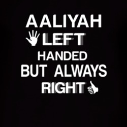Aaliyah Left Handed But Always Right Funny Name T Shirt 5545900