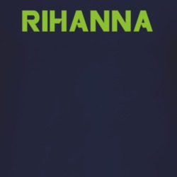 Rihanna Popular Robot Inspired First Name T Shirt 5567252