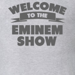 Welcome To The Eminem Show Personalized Name T Shirt 5762330