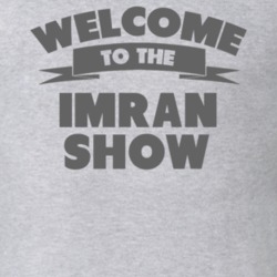 Welcome To The Imran Show Personalized Name T Shirt 5763826