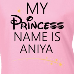 My Princess Name Is Aniya Cartoon Princess Inspired T Shirt 5798977
