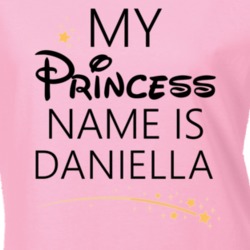 My Princess Name Is Daniella Cartoon Princess Inspired T Shirt 5801688