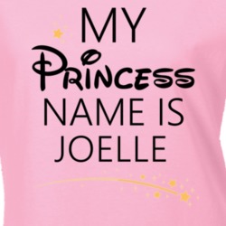My Princess Name Is Joelle Cartoon Princess Inspired T Shirt 5804273