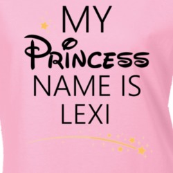 My Princess Name Is Lexi Cartoon Princess Inspired T Shirt 5805614