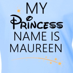 My Princess Name Is Maureen Cartoon Princess Inspired T Shirt 5815385