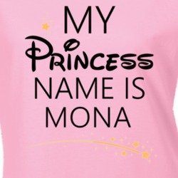My Princess Name Is Mona Cartoon Princess Inspired T Shirt 5815510