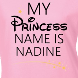My Princess Name Is Nadine Cartoon Princess Inspired T Shirt 5815550