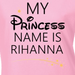My Princess Name Is Rihanna Cartoon Princess Inspired T Shirt 5815937