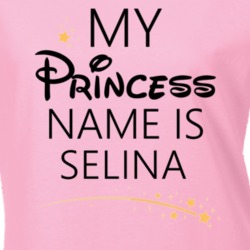 My Princess Name Is Selina Cartoon Princess Inspired T Shirt 5816113