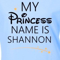 My Princess Name Is Shannon Cartoon Princess Inspired T Shirt 5816141