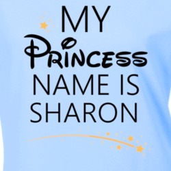 My Princess Name Is Sharon Cartoon Princess Inspired T Shirt 5816150