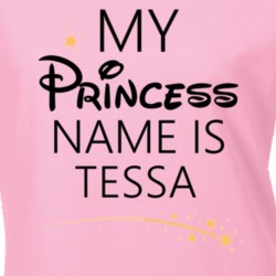 My Princess Name Is Tessa Cartoon Princess Inspired T Shirt 5816420