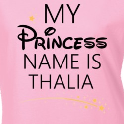 My Princess Name Is Thalia Cartoon Princess Inspired T Shirt 5816424