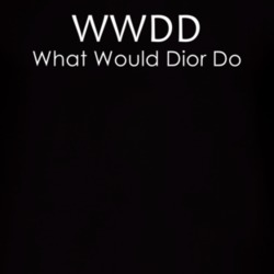 What Would Dior Do Popular T Shirt 5823855