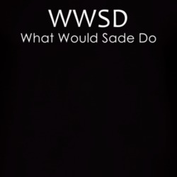What Would Sade Do Popular T Shirt 5828968