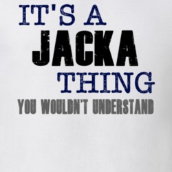 Jacka Thing You Wouldn't Understand Essential Family T Shirt 5925386