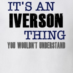 Iverson Thing You Wouldn't Understand Essential Family T Shirt 5930302
