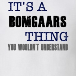 Bomgaars Thing You Wouldn't Understand Essential Family T Shirt 5930479